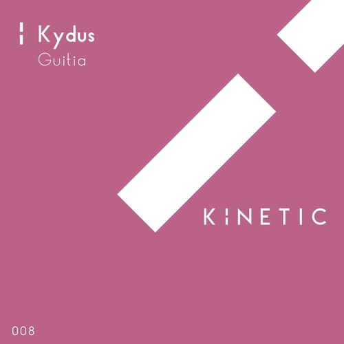 Kydus - Guitia [KIN008]
